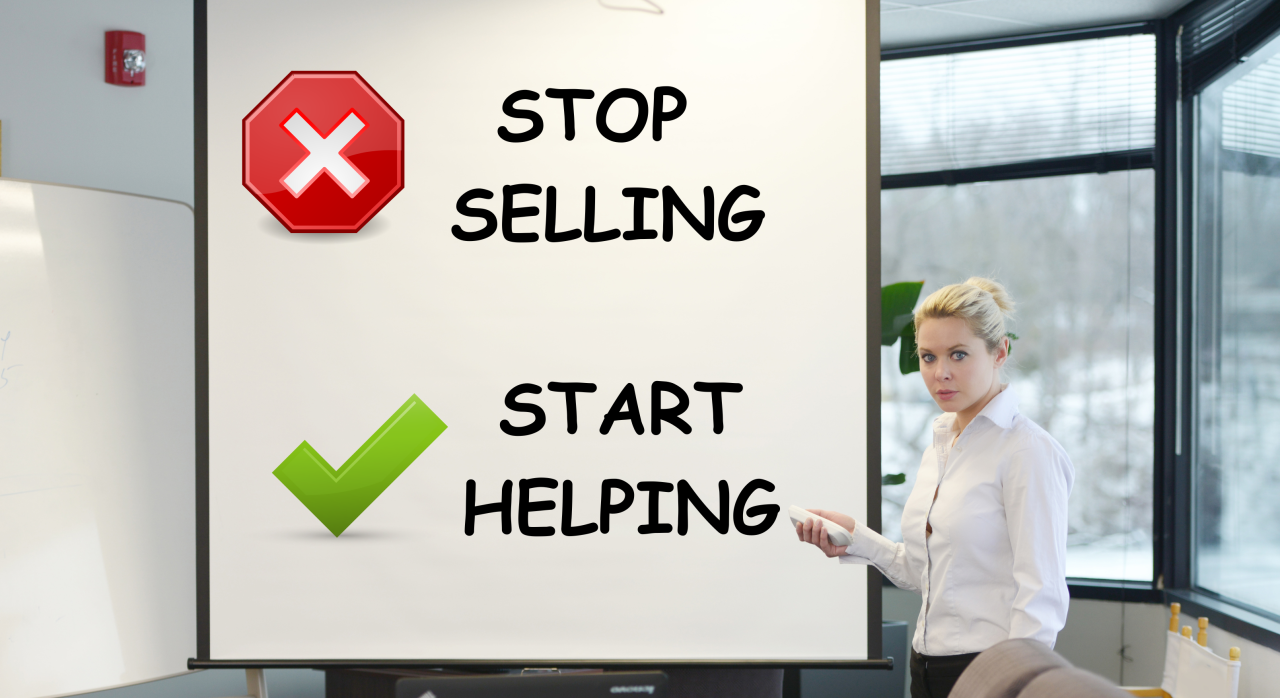 STOP Selling – START Helping (and watch your sales soar) - SHINE Executive